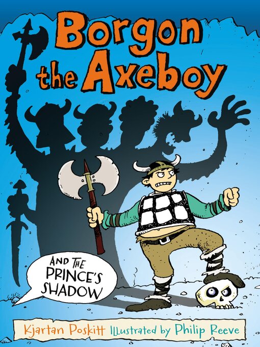 Title details for Borgon the Axeboy and the Prince's Shadow by Kjartan Poskitt - Wait list